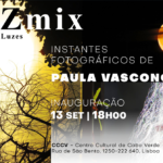 Exposição Fotográfica “LuZmix – Mistura de Luzes” de Paula Vasconcelos no CCCV